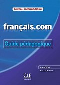 Francais.com: Intermédiaire Guide pédagogique, 2ed