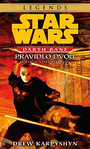 Star Wars Darth Bane 2. - Pravidlo dvou, 1.  vydání