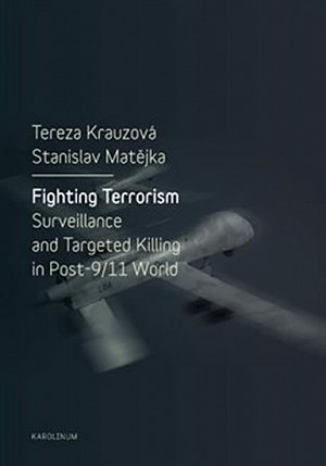 Fighting Terrorism - Surveillance and Targeted Killing in Post-9/11 World