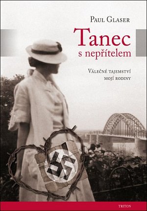 Tanec s nepřítelem - Válečné tajemství mojí rodiny