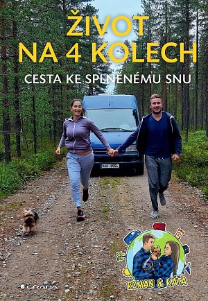 Život na 4 kolech - Cesta ke splněnému snu