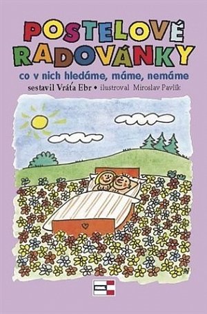 Postelové radovánky - co v nich hledáme, máme, nemáme