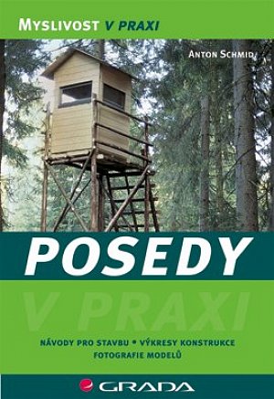 Posedy - stavba, konstrukce, modely