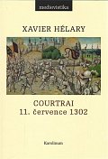 Courtrai 11. července 1302 - Bitva zlatých ostruh