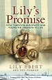Lily´s Promise: How I Survived Auschwitz and Found the Strength to Live, 1.  vydání
