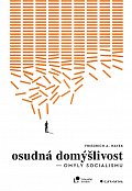 Osudná domýšlivost - Omyly socialismu