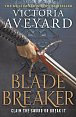 Blade Breaker: The second fantasy adventure in the Sunday Times bestselling Realm Breaker series from the author of Red Queen