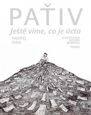Paťiv - Ještě víme, co je úcta