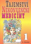 Tajemství nekonvenční medicíny 1.