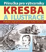 Kresba a ilustrace - Příručka pro výtvarníky