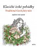 Klasické české pohádky / Traditional Czech fairy ales: anglicko-české vydání