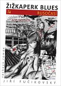 Žižkaperk blues 1 - Rusočasí