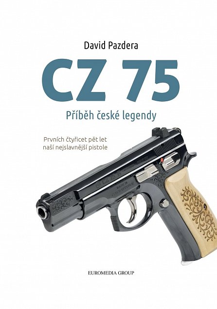Náhled CZ 75 – Příběh české legendy