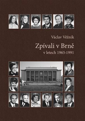 Zpívali v Brně v letech 1965-1991 + CD + DVD