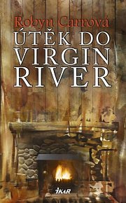 Virgin River 2: Útěk do Virgin River