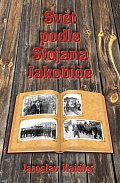 Svět podle Stojana Jakobice