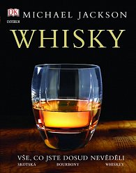 Whisky - Vše, co jste dosud nevěděli