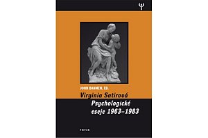 Virginia Satirová - Psychologické eseje 1963-1983
