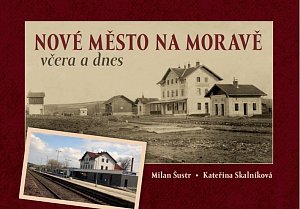 Nové Město na Moravě včera a dnes