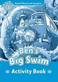 Oxford Read and Imagine Level 1 Ben´s Big Swim Activity Book