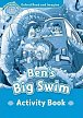 Oxford Read and Imagine Level 1 Ben´s Big Swim Activity Book