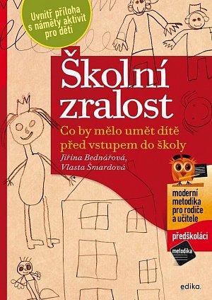 Školní zralost - Co by mělo umět dítě před vstupem do školy