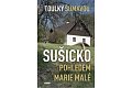 Toulky Šumavou - Sušicko pohledem Marie Malé