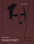 Vincenc Makovský - Kresba a socha