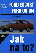 Ford Escort/Orion 8/80 - 8/90 - Jak na to? - 2.
