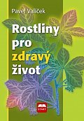 Rostliny pro zdravý život