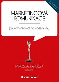 Marketingová komunikace - Jak komunikovat na našem trhu