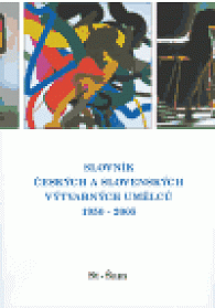 Slovník českých a slovenských výtvarných umělců 1950 - 2005 15.díl (St - Šam)