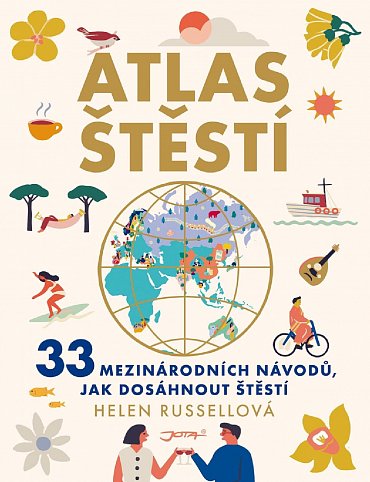 Náhled Atlas štěstí - 33 mezinárodních návodů, jak dosáhnout štěstí