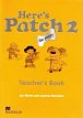 Here´s Patch the Puppy: 2 Teacher´s Book