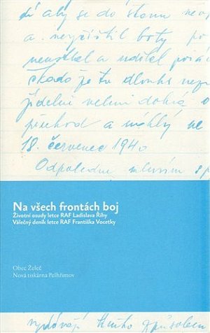 Na všech frontách boj - Životní osudy letce RAF Ladislava Říhy, Válečný deník letce RAF Františka Vocetky