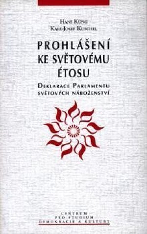 Prohlášení ke světovému étosu:Deklarace parlamentu světových náboženství