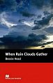 Macmillan Readers Intermediate: When Rain Clouds Gather