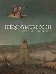 Hieronymus Bosch, Painter and Draughtsman (Catalogue Raisonne)