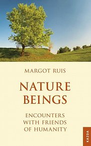 Nature Beings - Encounters with Friends of Humanity