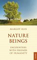 Nature Beings - Encounters with Friends of Humanity