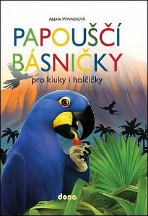 Papouščí básničky pro kluky a holčičky