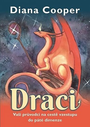 Draci - Vaši průvodci na cestě vzestupu do páté dimenze