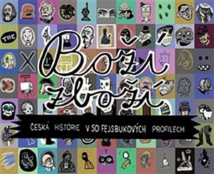 Boží zboží - Česká historie v 50 fejsbukových profilech