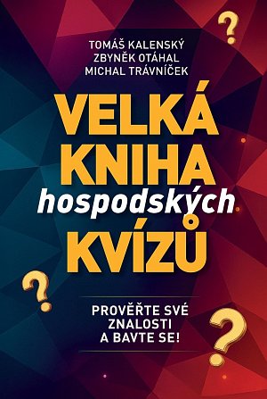 Velká kniha hospodských kvízů - Prověřte své znalosti a bavte se!