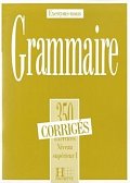 Grammaire 350 Exercices Niveau supérieur I. - Corrigés