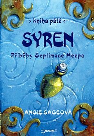Syren - Příběhy Septimuse Heapa - kniha pátá