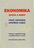 Ekonomika života a smrti - Proč úsporná opatření zabíjí