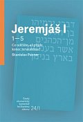 Jeremjáš I - Co uděláte, až příjde konec Jeruzaléma?