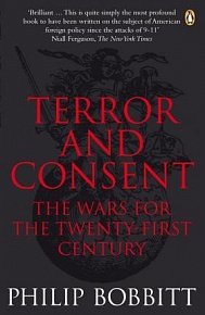 Terror and Consent : The Wars for the Twenty-first Century