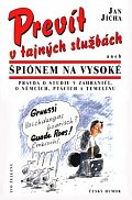 Prevít v tajných službách aneb Špiónem na vysoké
